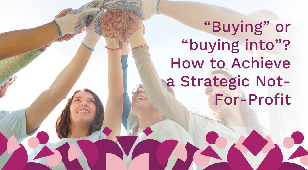 Marketing: How to achieve a strategic charity or not-for-profit